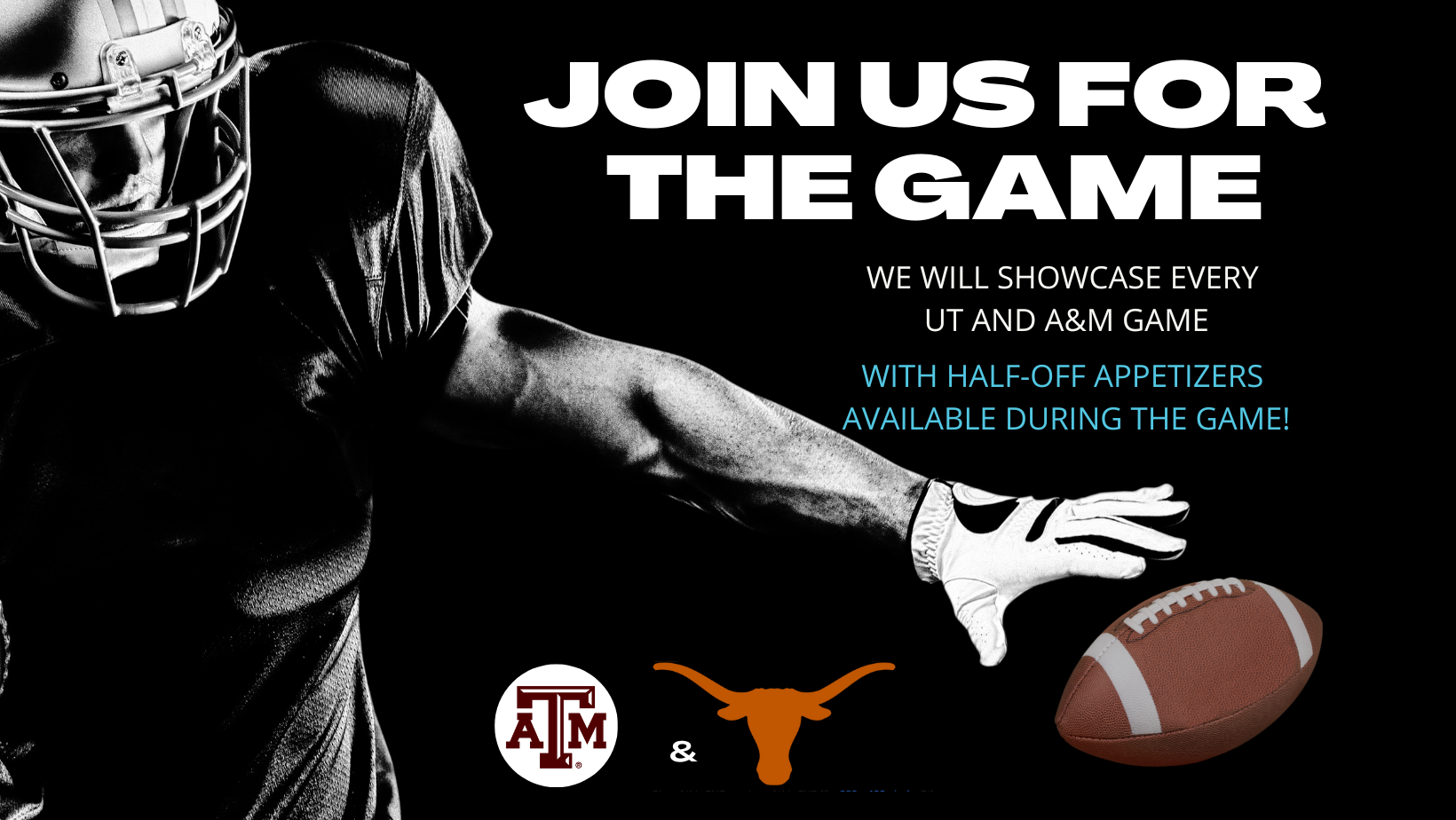 game time image advertising half off appetizers during Ut and A&M game.